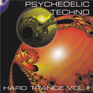 Various - Psychedelic Techno Hard Trance Vol II
