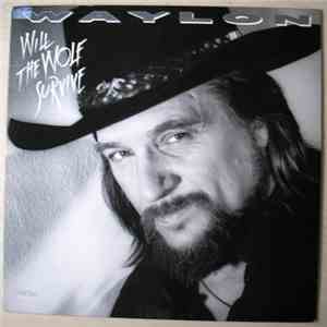 Waylon Jennings - Will The Wolf Survive