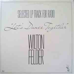 Wilton Felder - Let's Dance Together