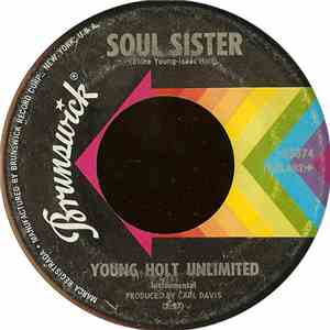 Young Holt Unlimited - Soul Sister / Give It Up