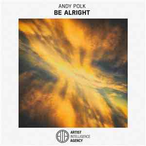 Andy Polk - Be Alright