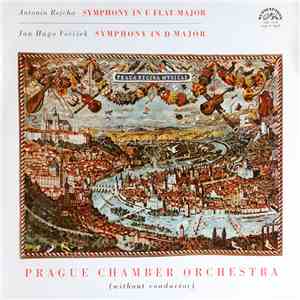 Antonin Rejcha - Jan Hugo Voříšek / Prague Chamber Orchestra - Symphony In  ...
