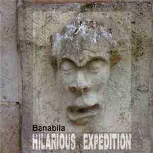 Banabila - Hilarious Expedition