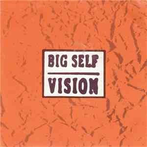 Big Self - Vision