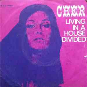 Cher - Living In A House Divided