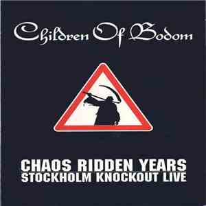 Children Of Bodom - Chaos Ridden Years | Stockholm Knockout Live
