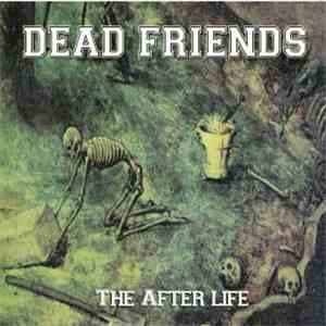 Dead Friends - The Afterlife