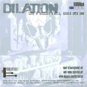DiLATiON - Live @ Rollies 4 Mice, 28/03/08