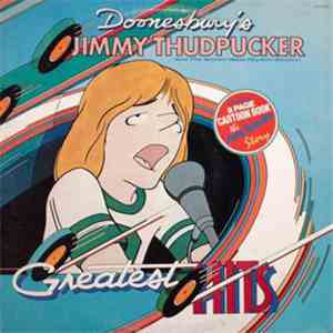 Doonesbury's Jimmy Thudpucker - Doonesbury's Jimmy Thudpucker And The Walden West Rhythm Section Greatest Hits