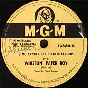 Elmo Tanner And His Dixielanders - Whistlin' Paper Boy / Candy Lips