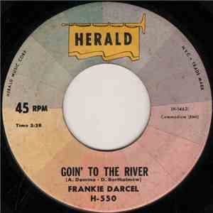 Frankie Darcel - Goin' To The River