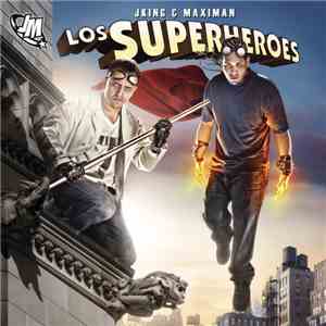 JKing & Maximan - Los Superheroes