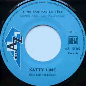 Katty Line - Ne Fais Pas La Tête
