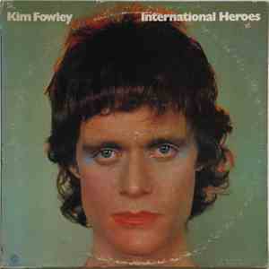 Kim Fowley - International Heroes