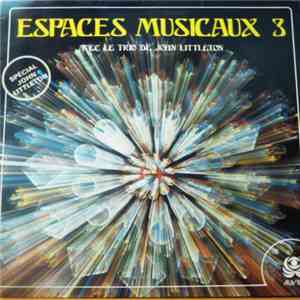 Le Trio De John Littleton - Espaces Musicaux 3