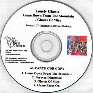 Lonely Ghosts - Come Down From The Mountain / Ghosts Of Mice