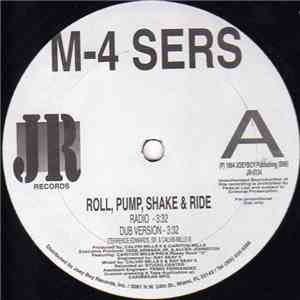 M-4 Sers - Roll, Pump, Shake & Ride
