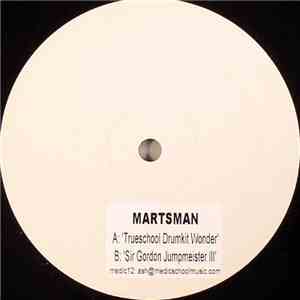 Martsman - Trueschool Drumkit Wonder / Sir Gordon Jumpmeister III