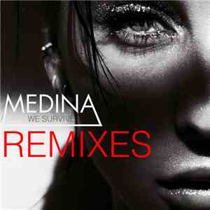 Medina  - We Survive (Remixes)