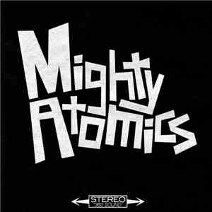 Mighty Atomics - Mighty Atomics