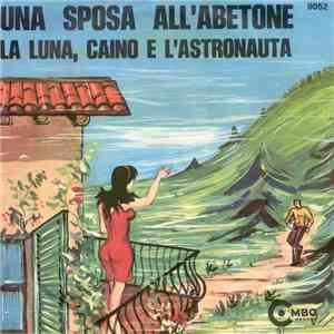 Mirella - Una Sposa All'Abetone / La Luna, Caino E L'Astronauta