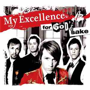 My Excellence - For God's Sake