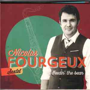 Nicolas Fourgeux - Feedin' The Bean
