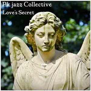 PK Jazz Collective - Love's Secret