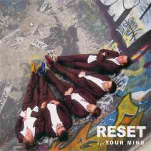 Reset - Reset...Your Mind