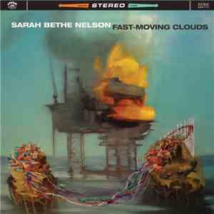 Sarah Bethe Nelson - Fast-Moving Clouds