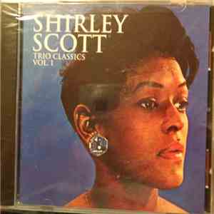 Shirley Scott - Trio Classics Vol. 1