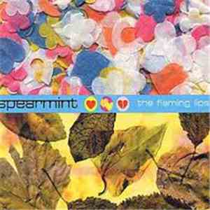 Spearmint - The Flaming Lips