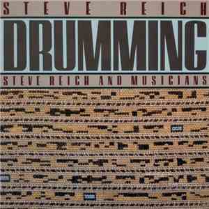 Steve Reich, Steve Reich And Musicians - Drumming