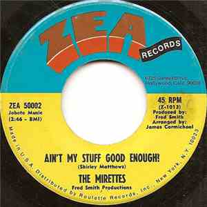The Mirettes - Ain't My Stuff Good Enough