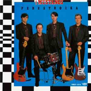 The Mustangs - Perestroika