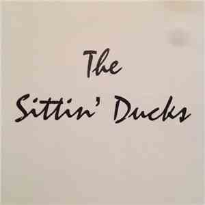 The Sittin' Ducks - The Sittin' Ducks