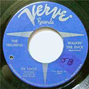 The Triumphs  - Walkin' The Duck / Turn Out The Light
