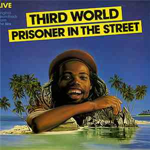 Third World - Prisoner In The Street