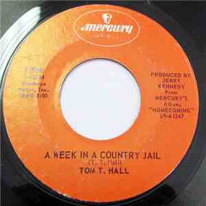 Tom T. Hall - A Week In The Country Jail