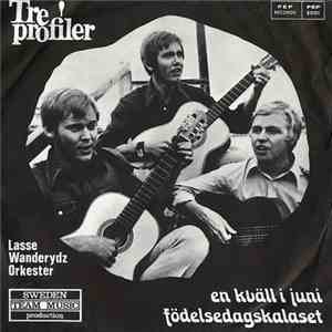 Tre Profiler - En Kväll I Juni / Födelsekalaset