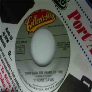 Tyrone Davis - Turn Back The Hands Of Time / Can I Change My Mind