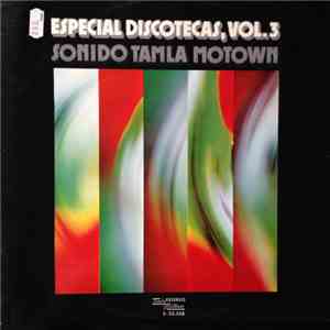 Various - Especial Discotecas, Vol. 3 - Sonido Tamla Motown