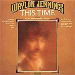 Waylon Jennings - This Time