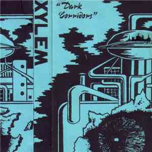Xylem - Dark Corridors