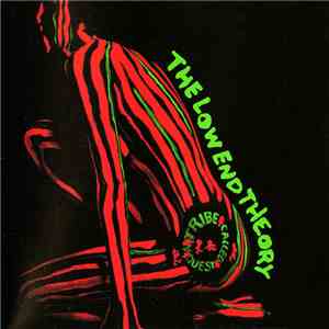 A Tribe Called Quest - The Low End Theory