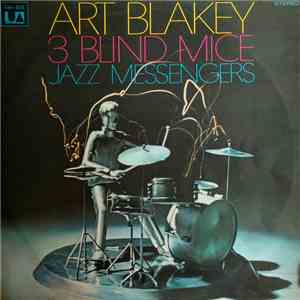Art Blakey & The Jazz Messengers - Three Blind Mice