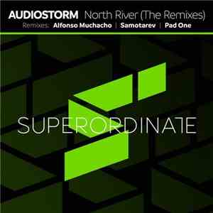 AudioStorm - North River (The Remixes)