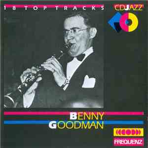 Benny Goodman - 18 Top Tracks