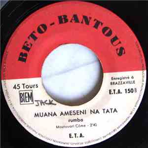 Beto-Bantous - Mbura Nzami / Muana Ameseni Na Tata