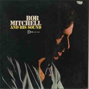 Bob Mitchell  - Bob Mitchell And His Sound